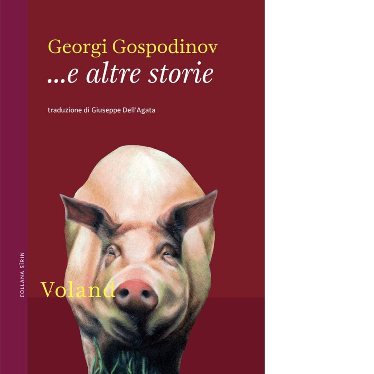 ... E altre storie di Georgi Gospodinov, 2021, Voland libro usato