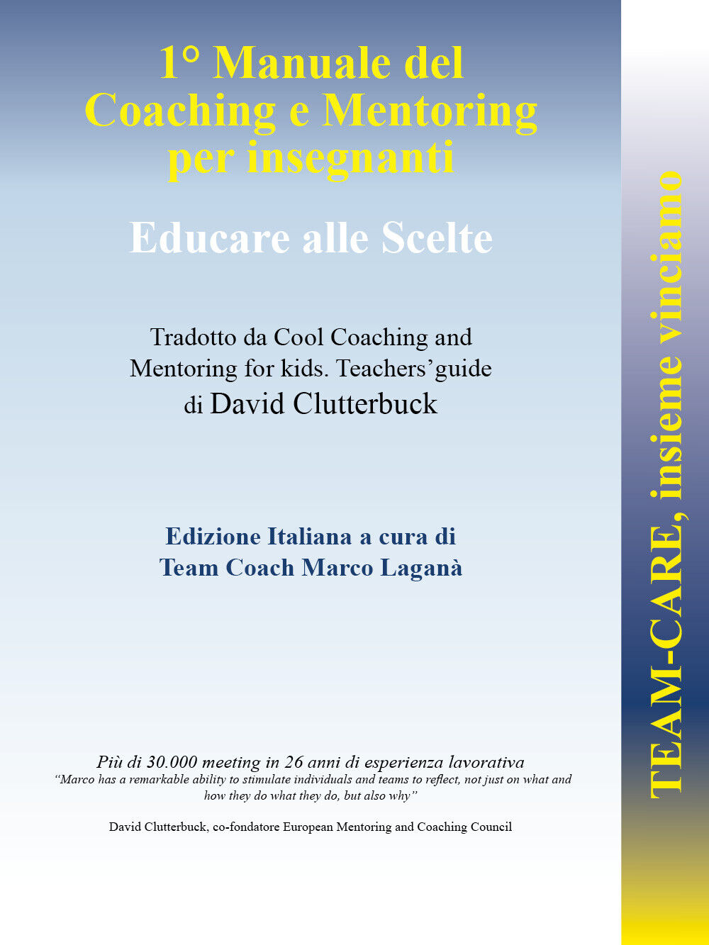 1? Manuale di Coaching e Mentoring per insegnanti di Marco Lagan?,  2022,  Youca libro usato