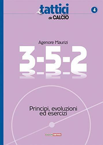 3-5-2. Principi, evoluzioni ed esercizi - Agenore Maurizi - Correre, 2019 libro usato