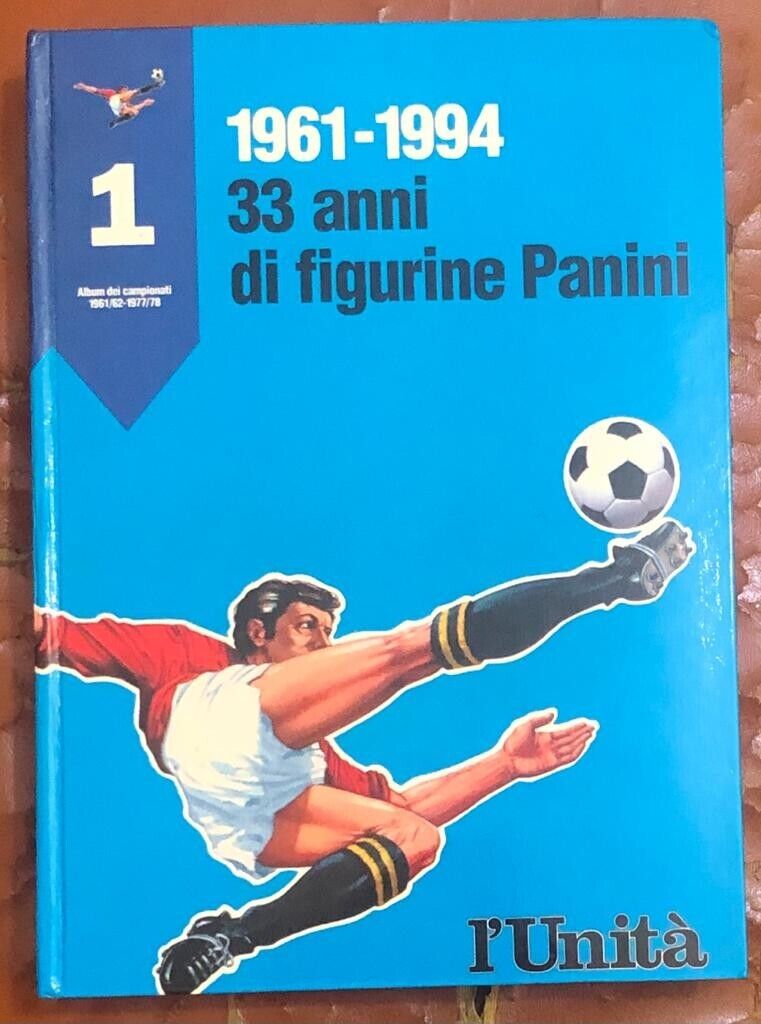 33 anni di figurine Panini 1961-1994 Voll. 1+2 di Panini, 1995, L'Unit? libro usato