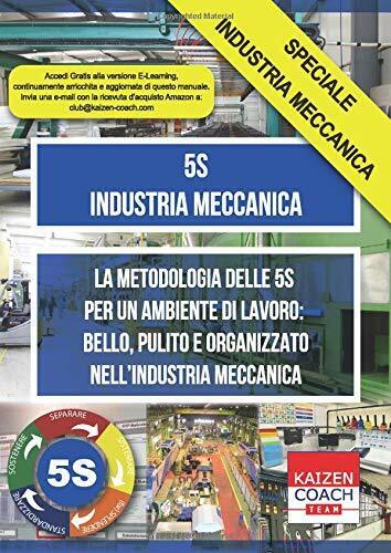 5S - Industria Meccanica La Metodologia Delle 5S per un Ambiente Di Lavoro: Bell libro usato