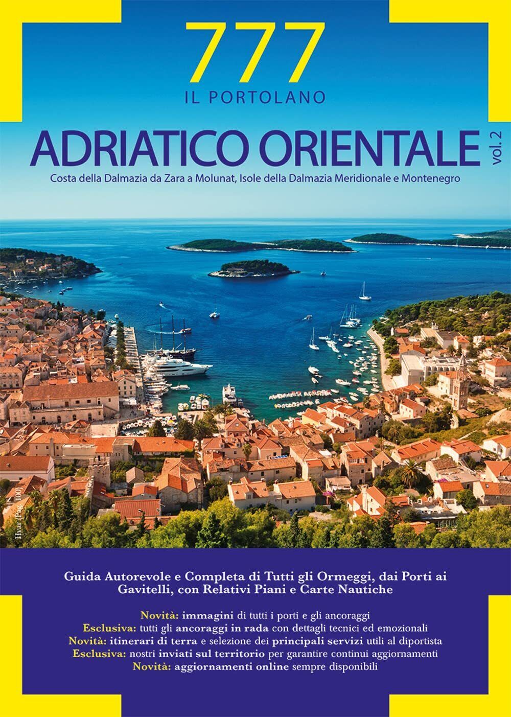 777 Adriatico orientale vol.2 - Silvestro,Sbrizzi, Magnabosco - Magnamare, 2022  libro usato