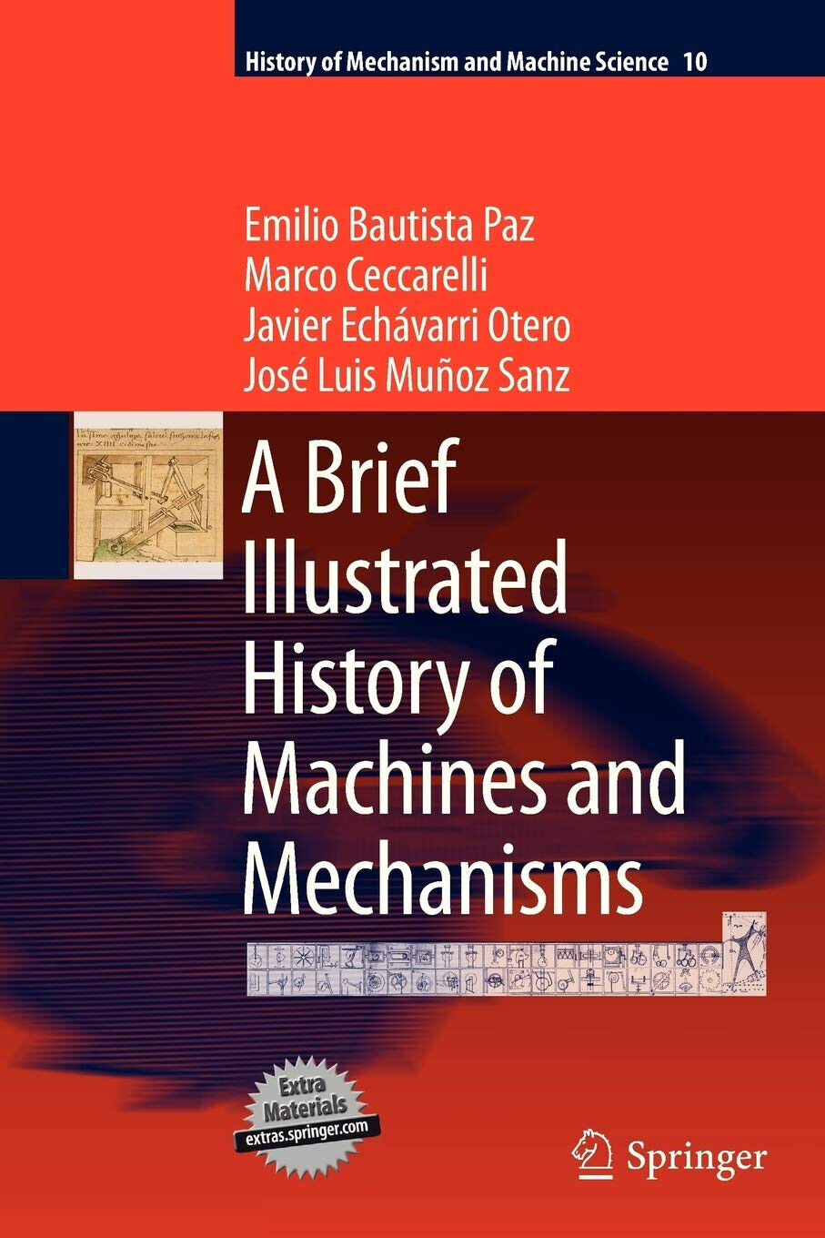 A Brief Illustrated History of Machines and Mechanisms - Emilio Bautista Paz libro usato