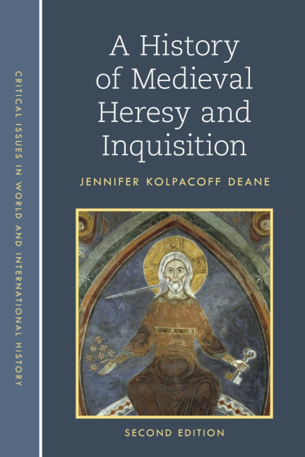 A History Of Medieval Heresy And Inquisition - Jennifer Kolpacoff Deane - 2022 libro usato