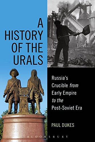 A History of the Urals - Paul Dukes - BLOOMSBURY, 2015 libro usato