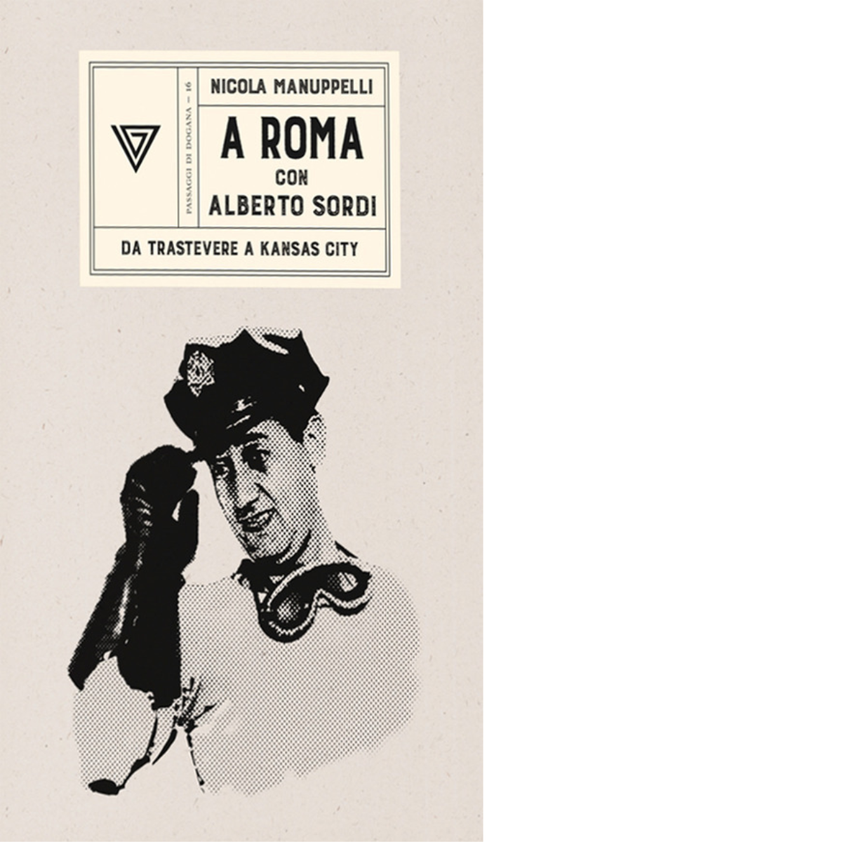 A Roma con Alberto Sordi - Nicola Manuppelli - Perrone, 2020 libro usato