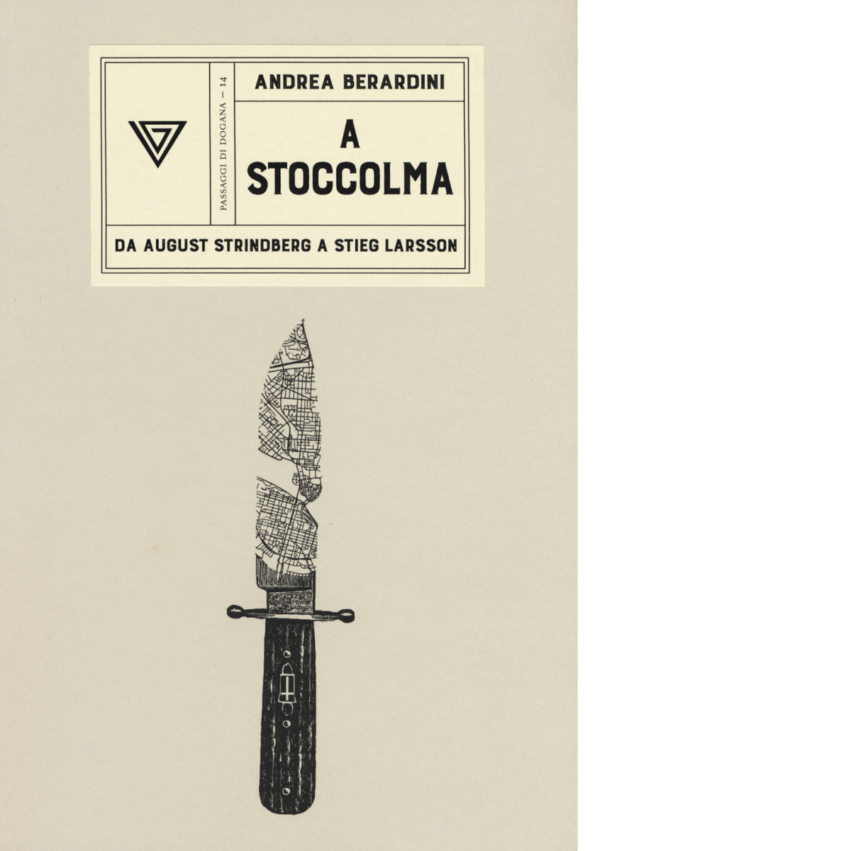 A Stoccolma. Da August Strindberg a Stieg Larsson - Perrone, 2020 libro usato