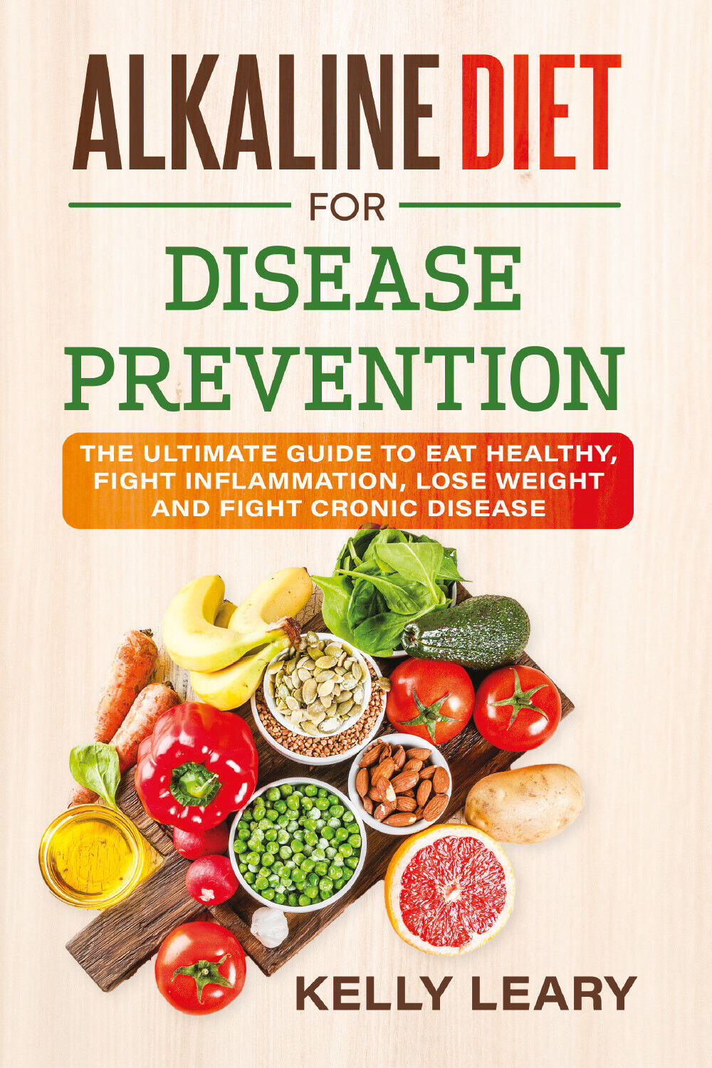 ALKALINE DIET FOR DISEASE PREVENTION. The Ultimate Guide to Eat Healthy, Fight I libro usato