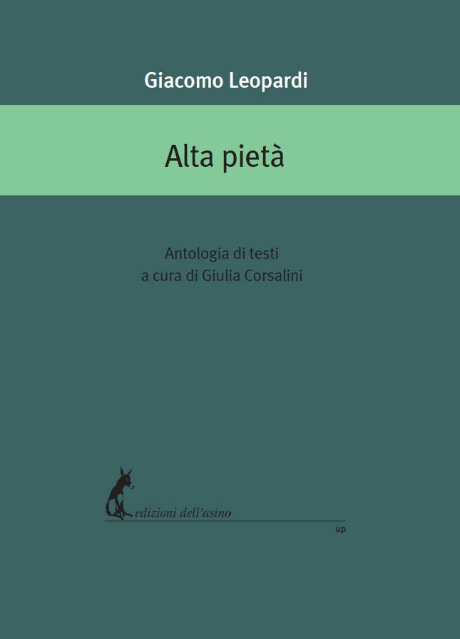 ALTA PIETA' DI GIACOMO LEOPARDI di GIULIA CORSALINI - Dell'Asino, 2022 libro usato