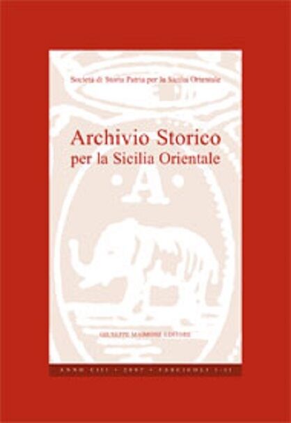 ARCHIVIO STORICO PER LA SICILIA ORIENTALE EDIZ MAIMONE 2010 libro usato
