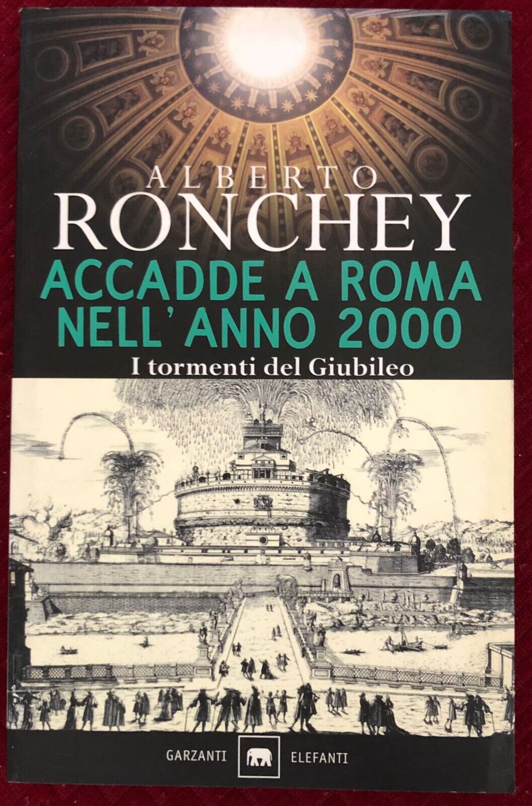 Accadde a Roma nelL'anno 2000. I tormenti del giubileo di Alberto Ronchey,  2000 libro usato