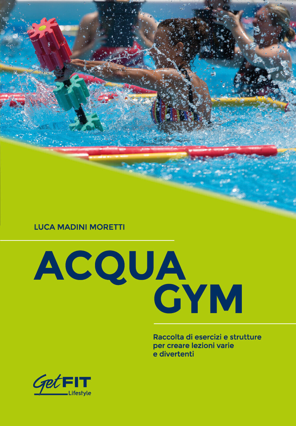 AcquaGym di Luca Madini Moretti,  2021,  Youcanprint libro usato