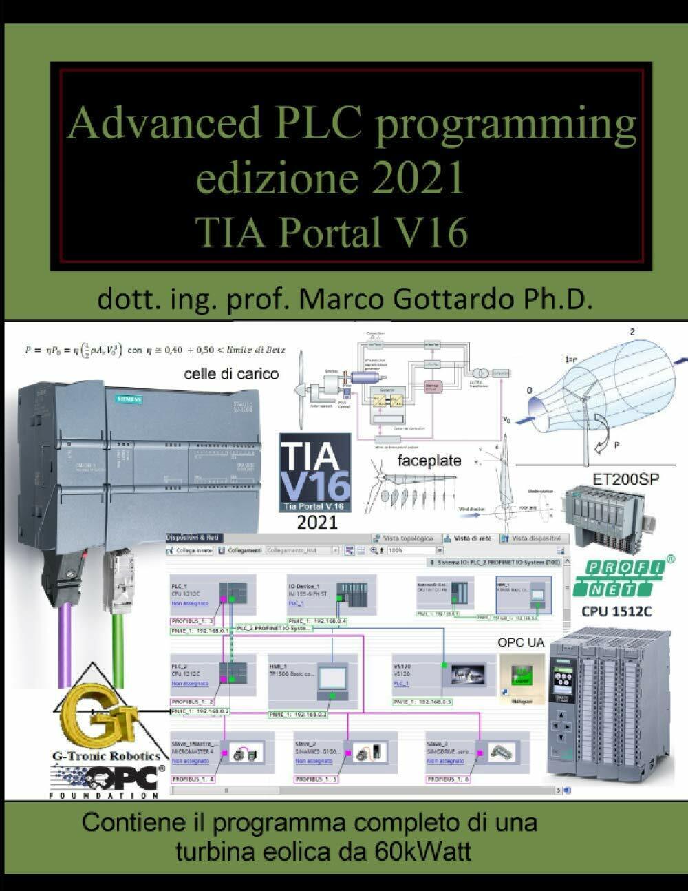 Advanced PLC programming ed.2021: Terzo volume della collana Let?s Program a PLC libro usato