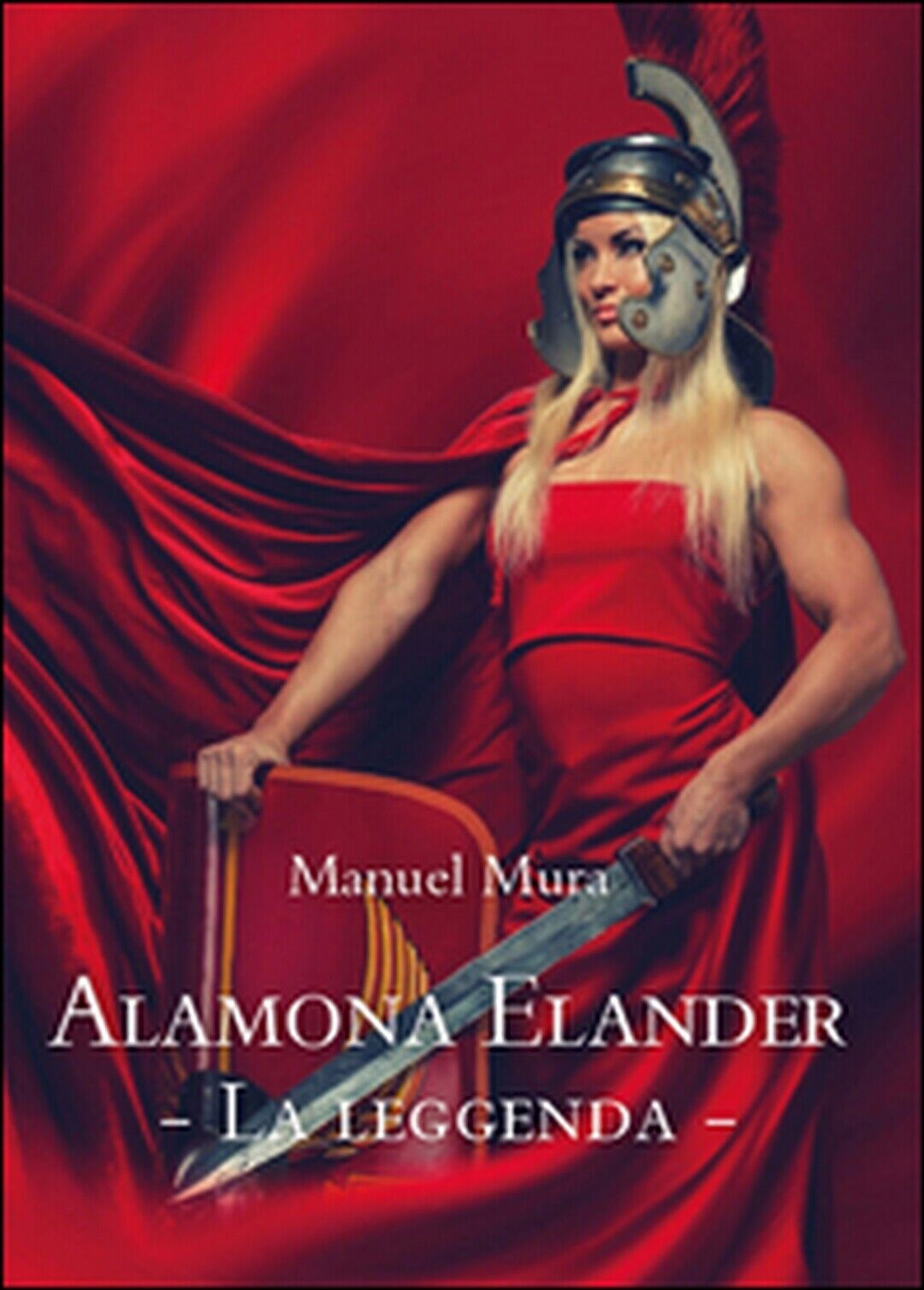 Alamona Elander. La leggenda  di Manuel Mura,  2015,  Youcanprint libro usato