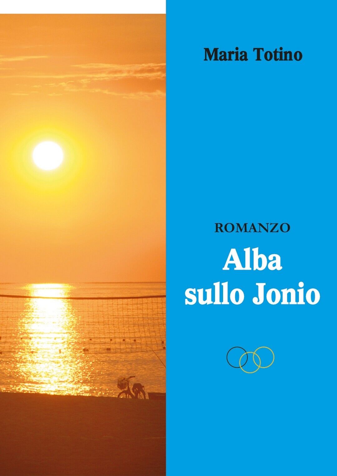 Alba sullo Jonio  di Maria Totino,  2019,  Youcanprint libro usato