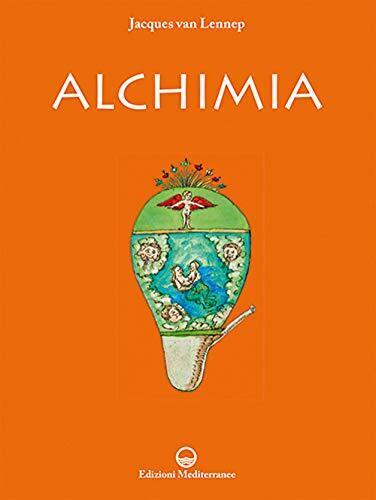 Alchimia - Jacques Van Lennep - Edizioni Mediterranee, 2021 libro usato