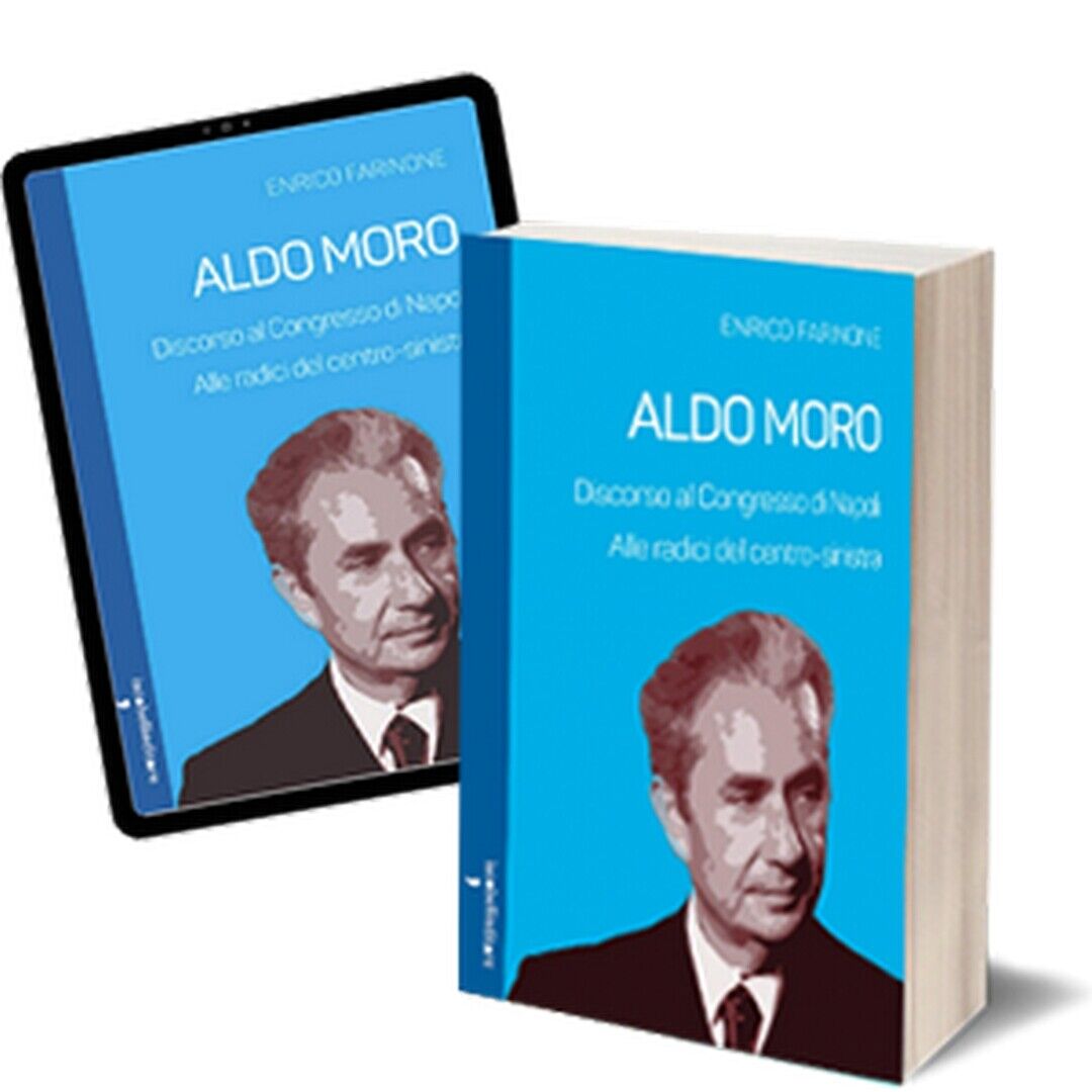 Aldo Moro  di Enrico Farinone,  2020,  Iacobelli Editore libro usato