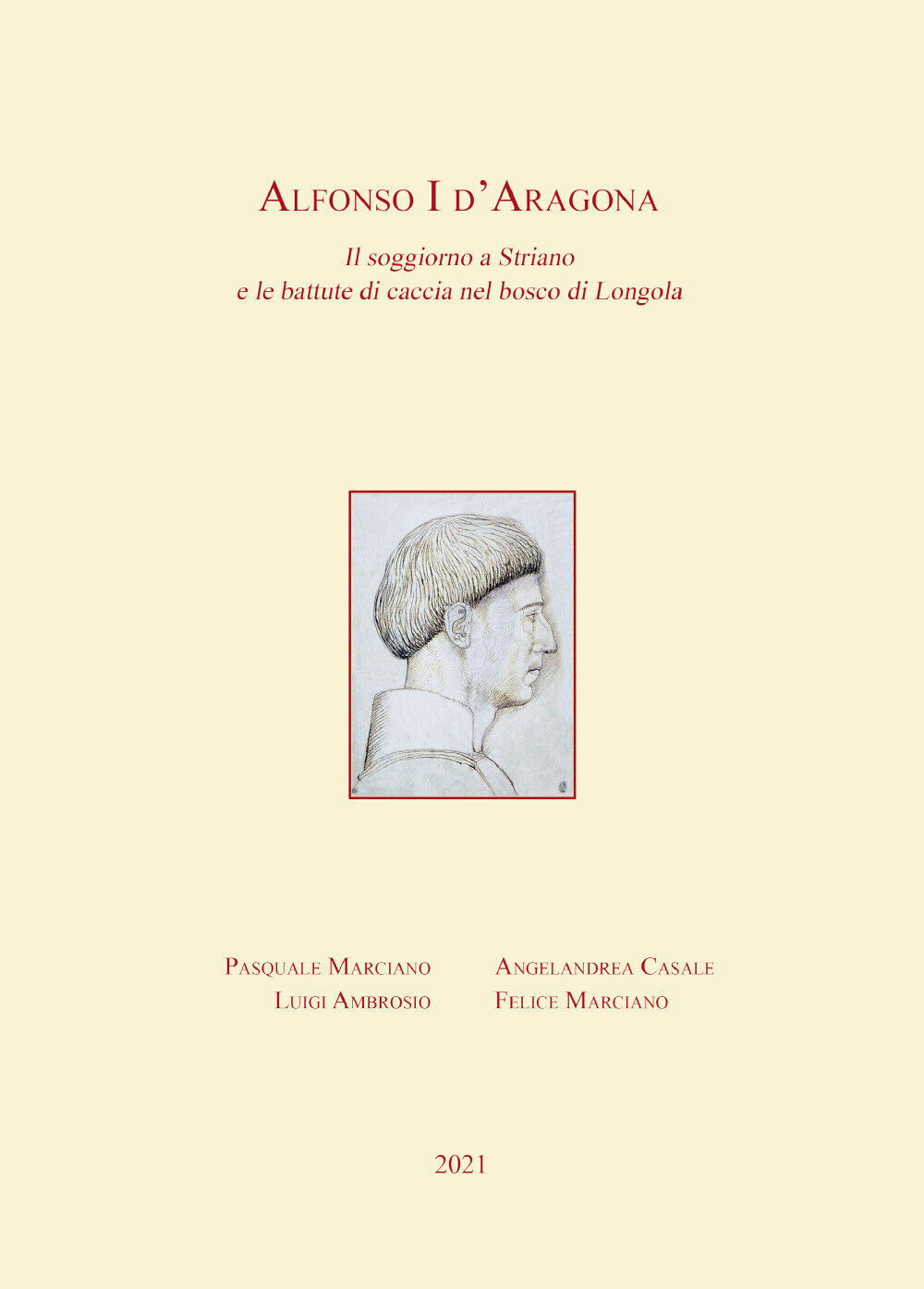 Alfonso I d'Aragonadi Pasquale Marciano, Angelandrea Casale, Felice Marciano, Lu libro usato