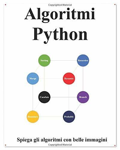 Algoritmi Python Spiega gli Algoritmi Python con Belle Immagini Imparalo Facilme libro usato