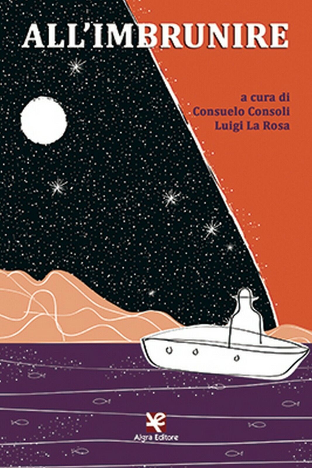 AlL'imbrunire  di Luigi La Rosa,  2020,  Algra Editore libro usato