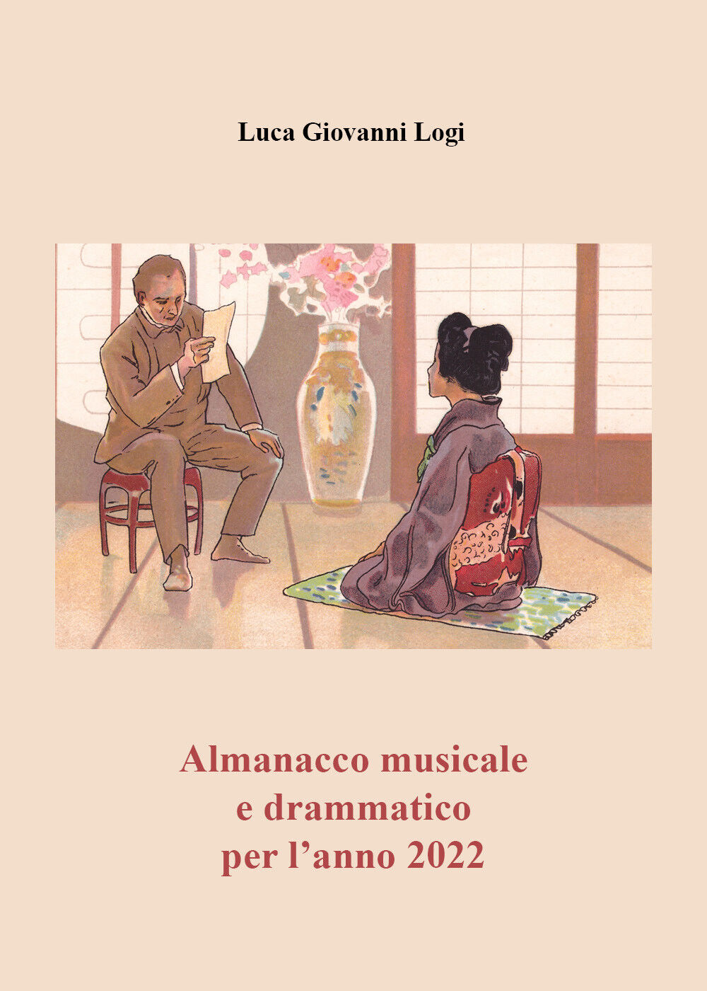 Almanacco musicale e drammatico per L'anno 2022 di Luca Giovanni Logi,  2021,  Y libro usato