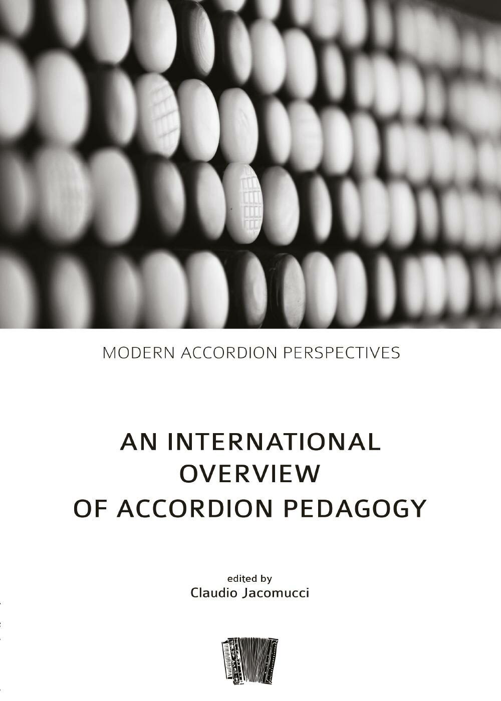 An International Overview of Accordion Pedagogy di Claudio Jacomucci,  2017,  Yo libro usato