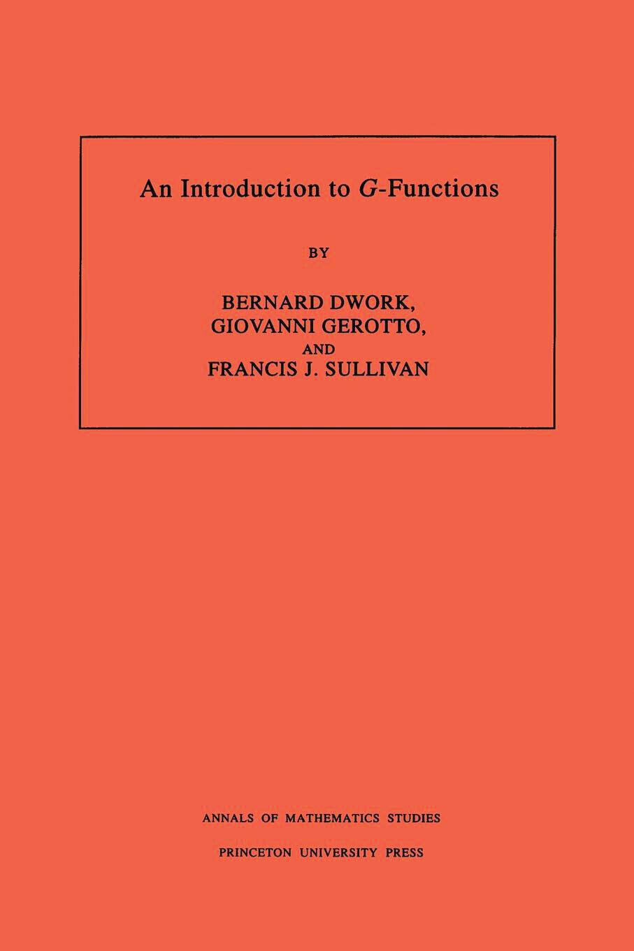 An Introduction to G-Functions. (AM-133), Volume 133 - Bernard Dwork - 2021 libro usato
