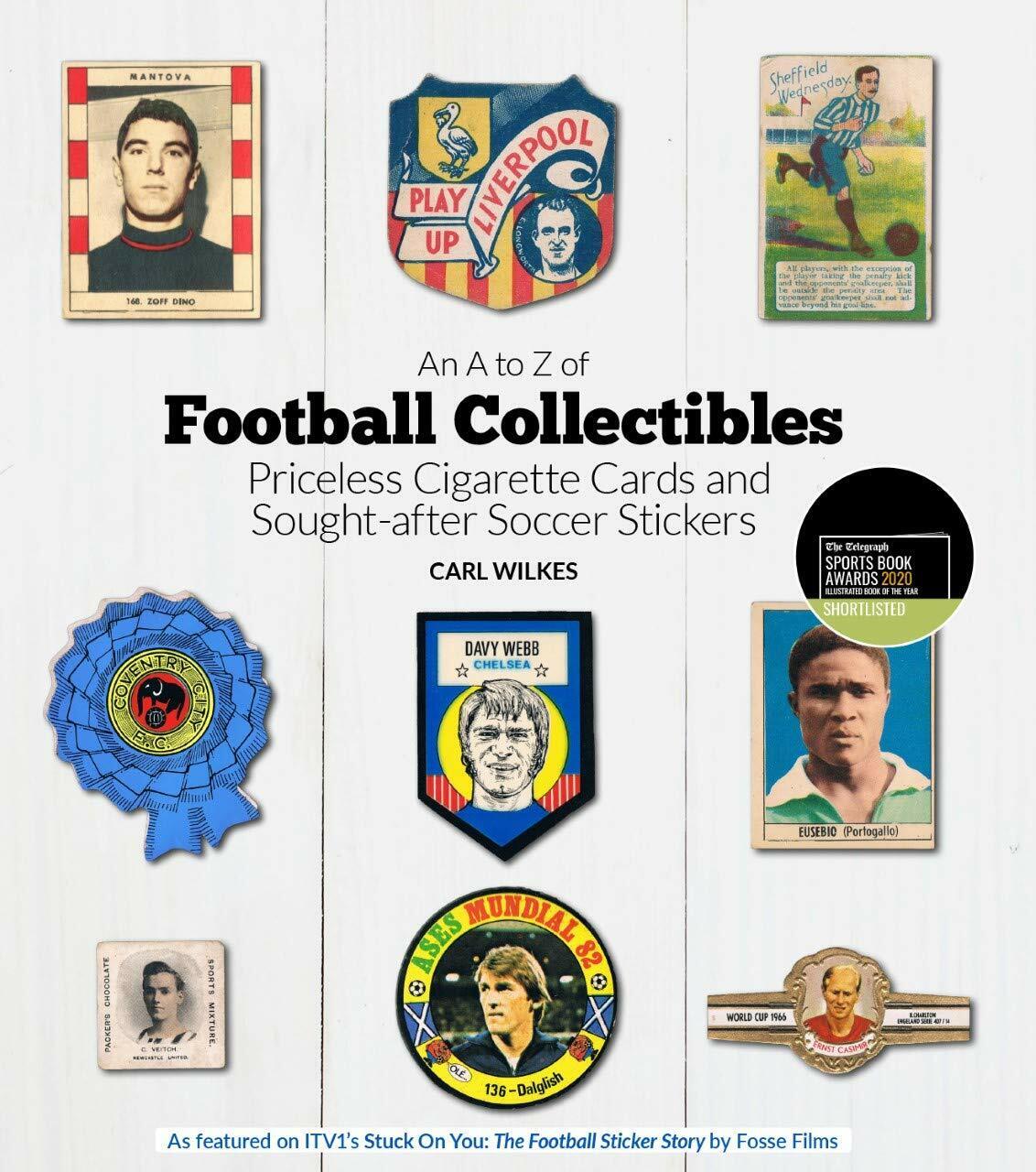 An a to Z of Football Collectibles - Carl Wilkes - Pitch, 2019  libro usato
