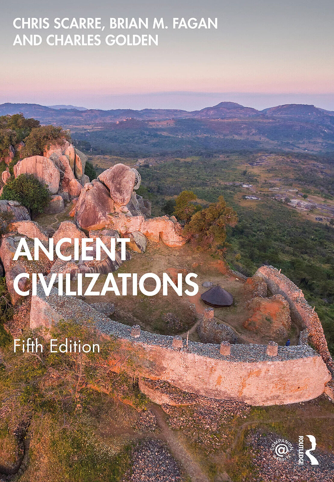Ancient Civilizations - Chris Scarre, Brian Fagan,Charles Golden-Routledge, 2021 libro usato