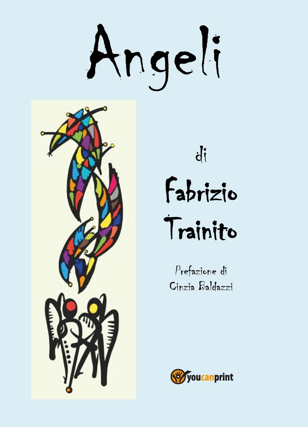 Angeli  di Fabrizio Trainito,  2018,  Youcanprint libro usato