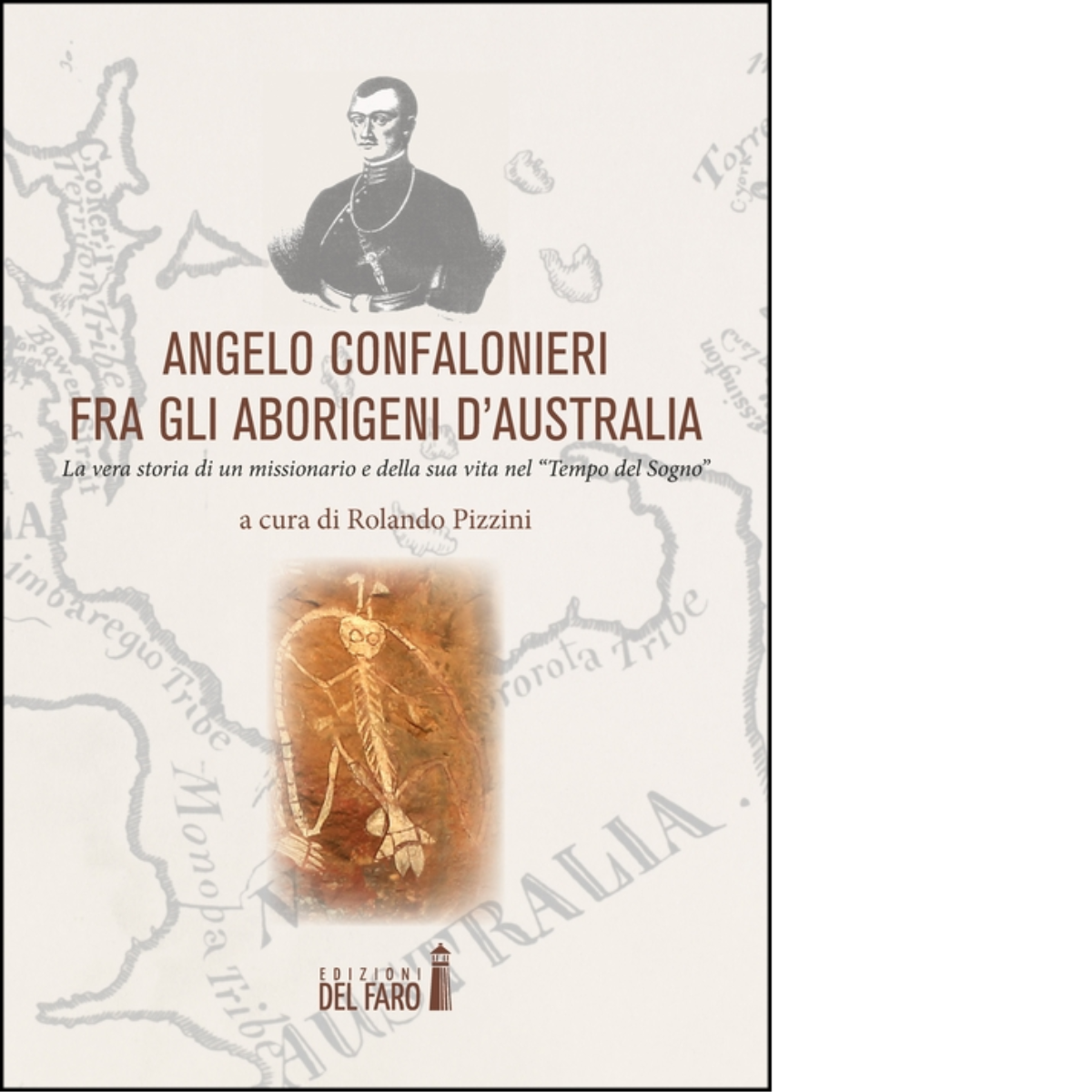 Angelo Confalonieri fra gli aborigeni d'Australia di Rolando Pizzini - 2023 libro usato