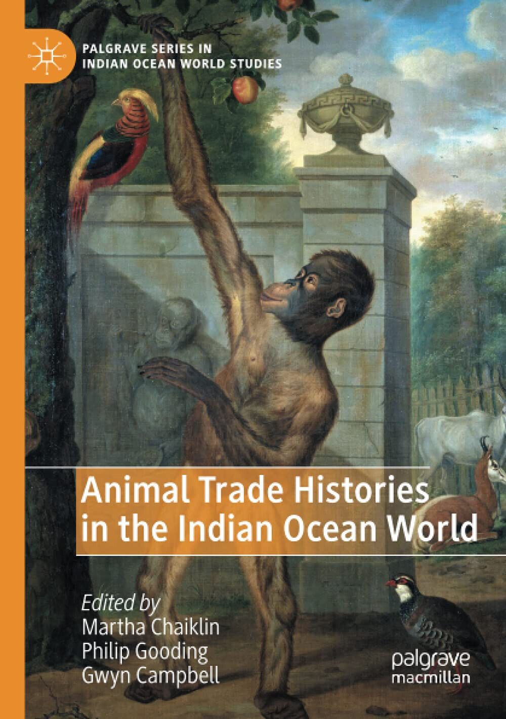 Animal Trade Histories In The Indian Ocean World - Martha Chaiklin - 2021 libro usato