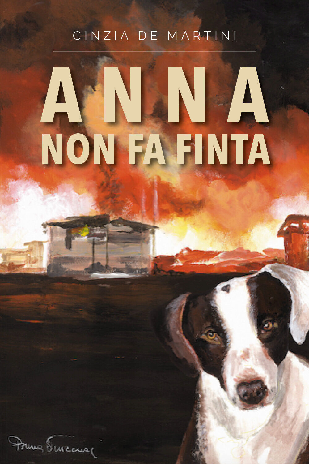 Anna non fa finta di Cinzia De Martini,  2021,  Youcanprint libro usato