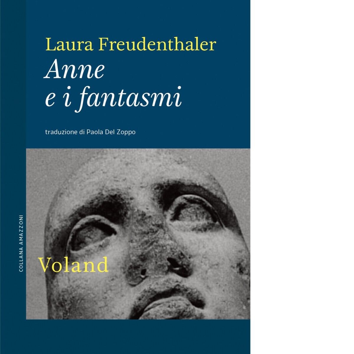 Anne e i fantasmi di Laura Freudenthaler, 2021, Voland libro usato