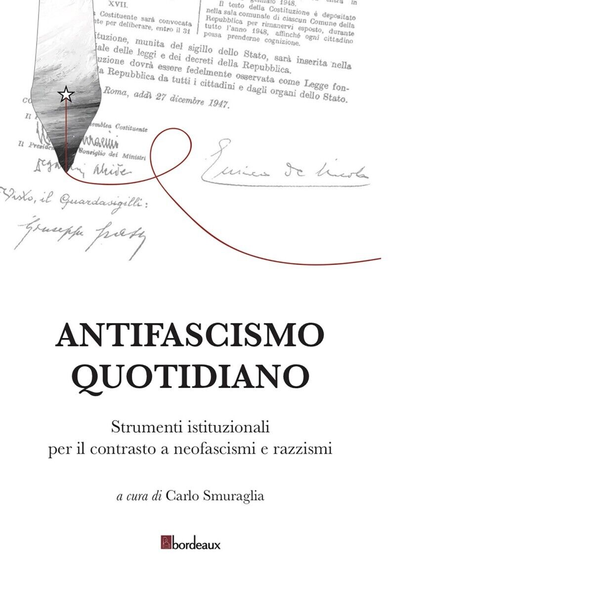 Antifascismo quotidiano di C. Smuraglia, 2020, Bordeaux libro usato