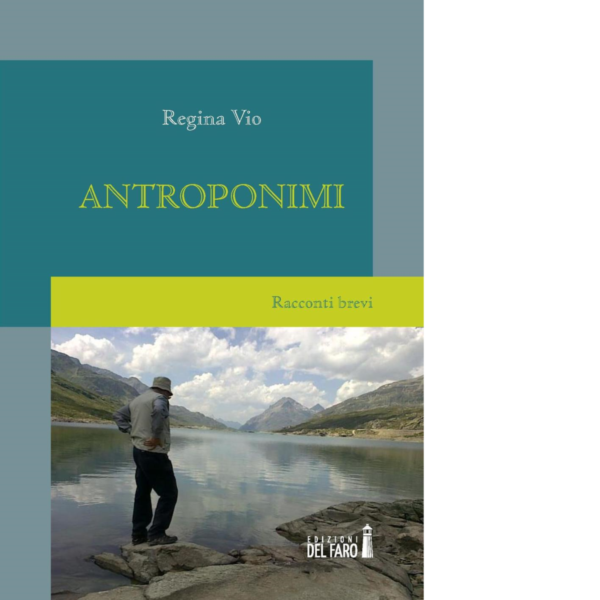 Antroponimi di Vio Regina - Edizioni Del faro, 2016 libro usato