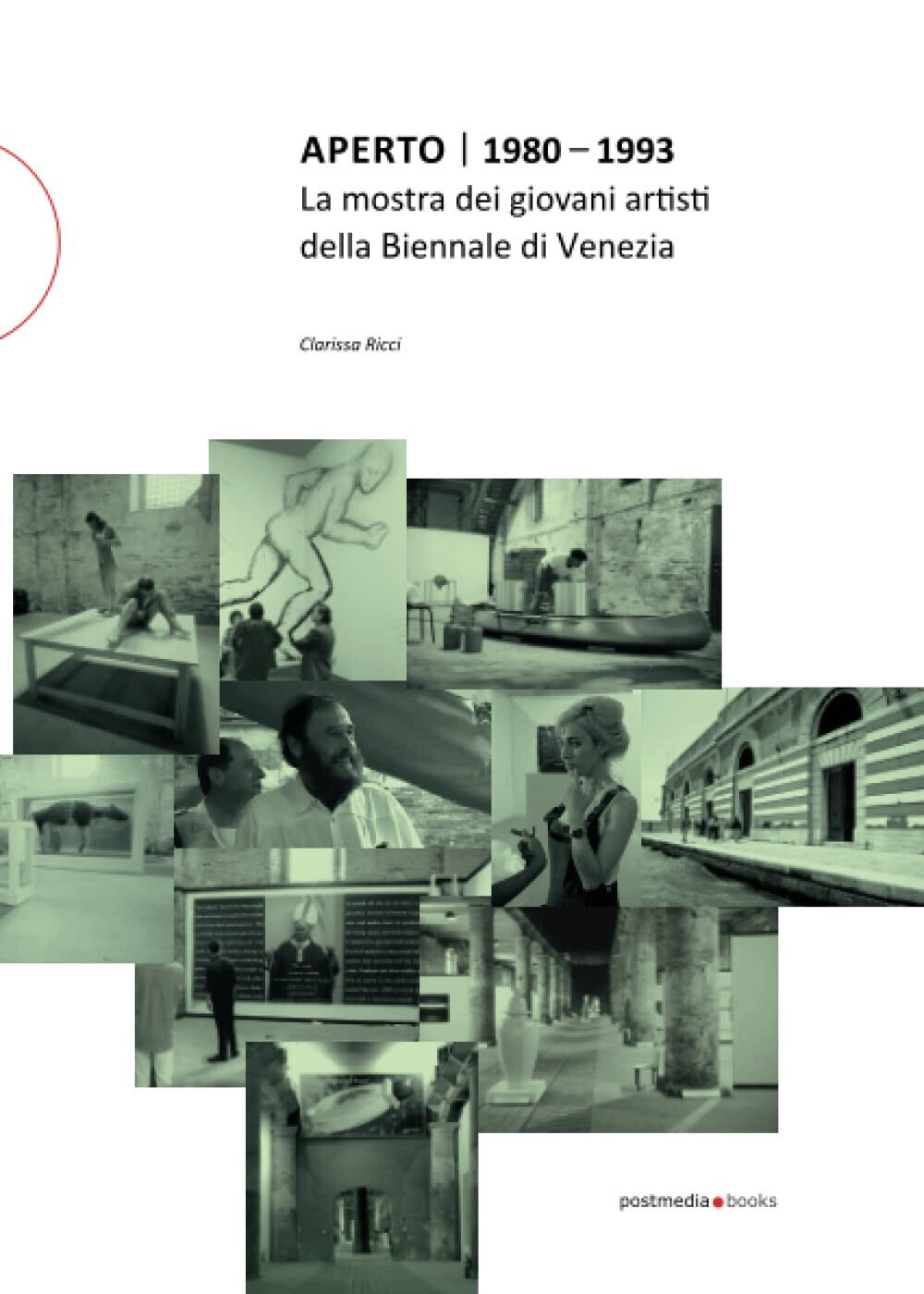 Aperto 1980 - 1993. La mostra dei giovani artisti della Biennale di Venezia libro usato