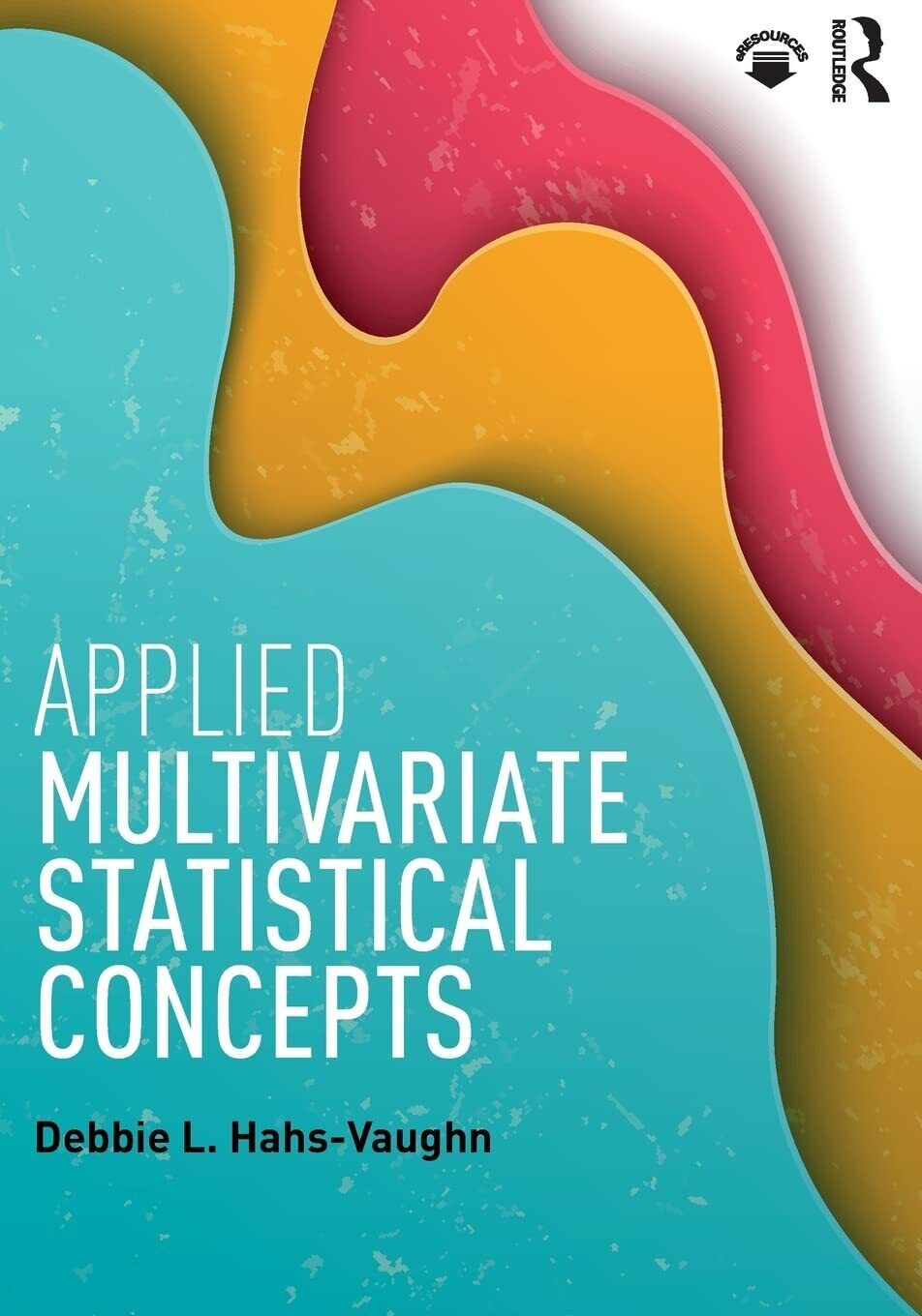 Applied Multivariate Statistical Concepts - Debbie L. - Routledge. 2016 libro usato
