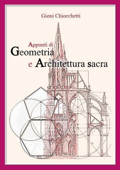 Appunti di Geometria e Architettura Sacra di Gioni Chiocchetti,  2022,  Youcanpr libro usato