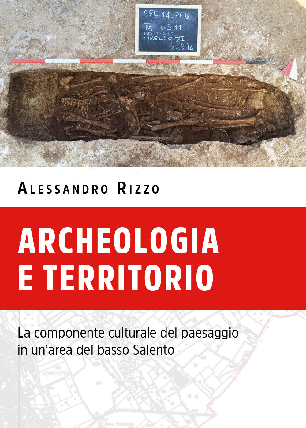 Archeologia e territorio - Alessandro Rizzo,  2020,  Youcanprint libro usato