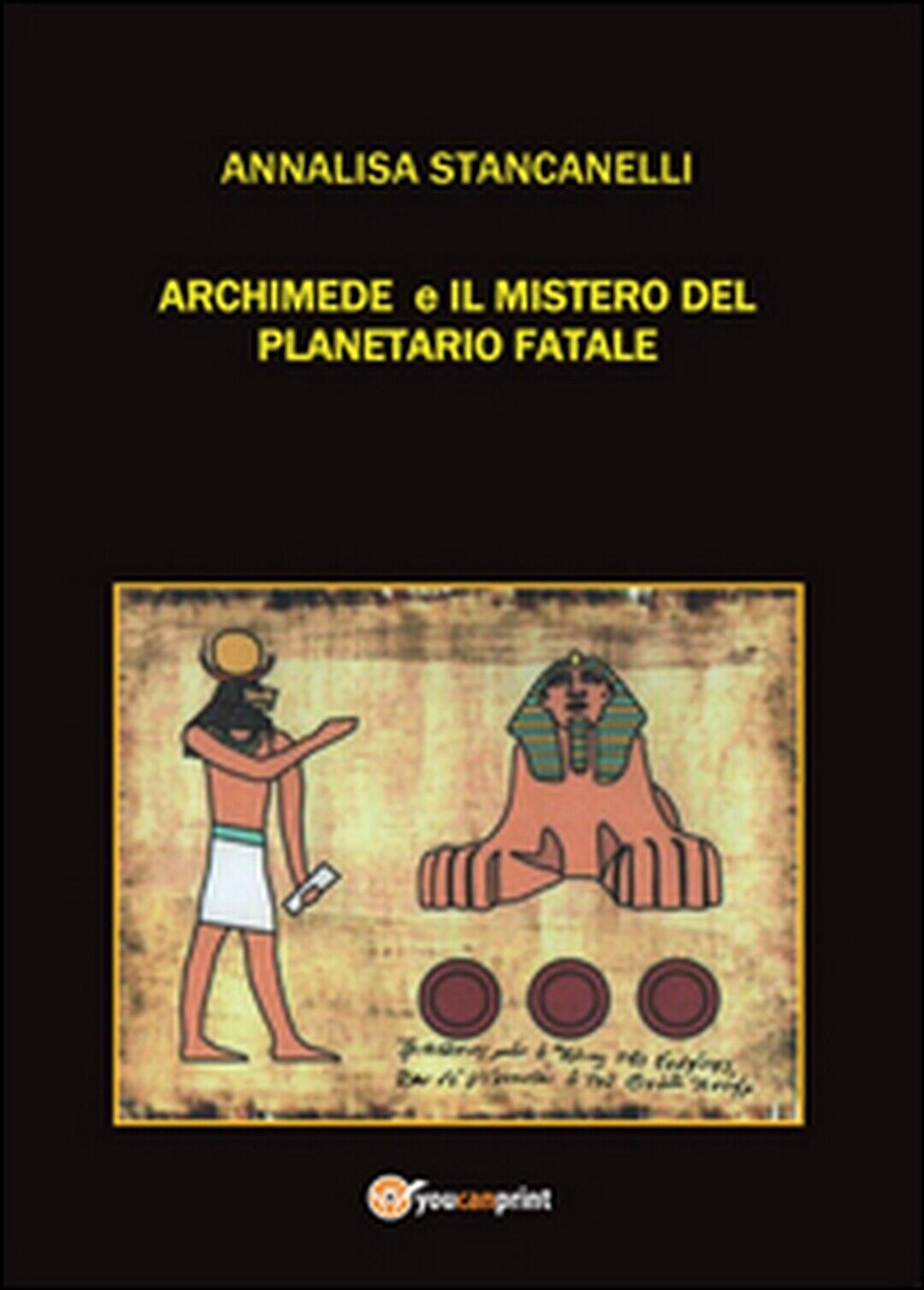 Archimede e il mistero del planetario fatale. Archimedes saga (A. Stancanelli) libro usato