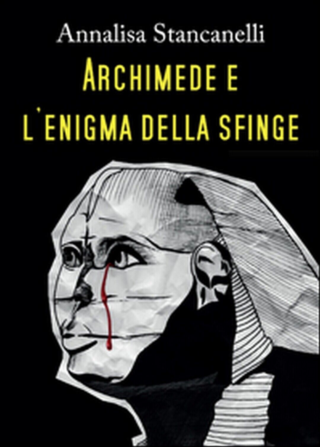 Archimede e L'enigma della Sfinge  di Annalisa Stancanelli,  2015,  Youcanprint libro usato