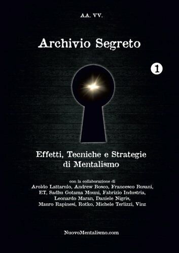 Archivio Segreto n. 1 - AA.VV. - Lulu.com, 2013 libro usato