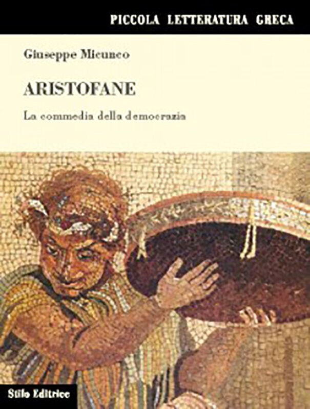 Aristofane - Giuseppe Micunco -STILO, 2015 libro usato