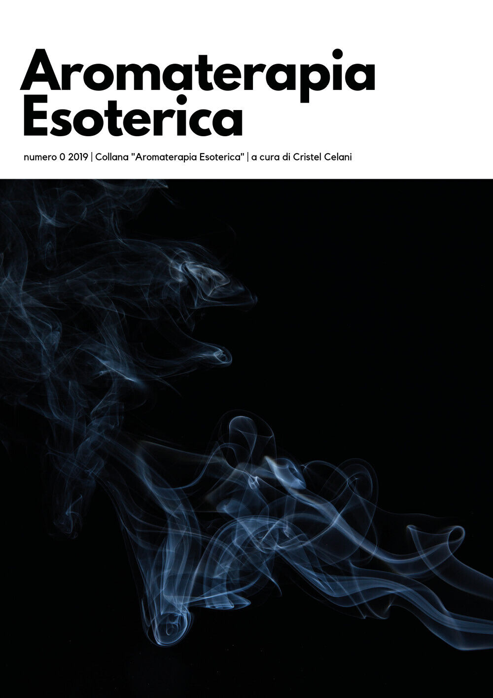 Aromaterapia esoterica (2019) di C. Celani,  2019,  Youcanprint libro usato
