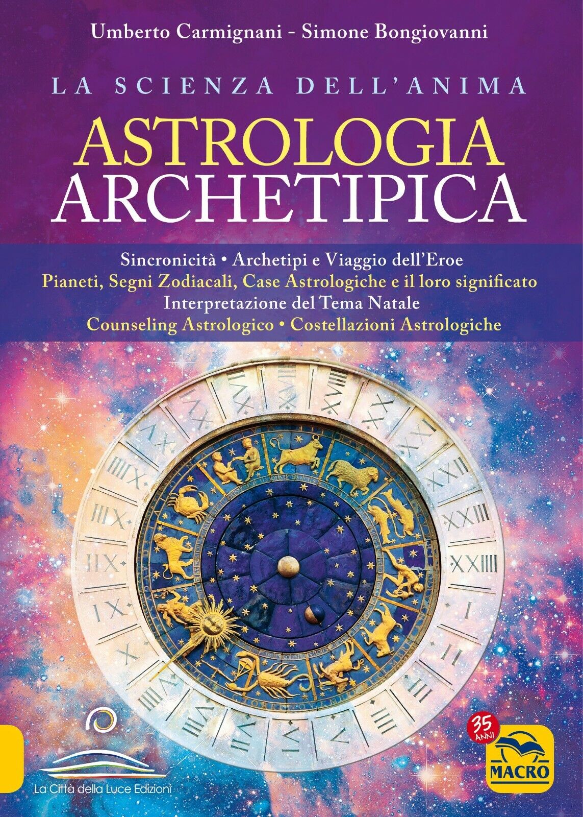 Astrologia archetipica di Umberto Carmignani, Simone Bongiovanni,  2021,  Macro  libro usato