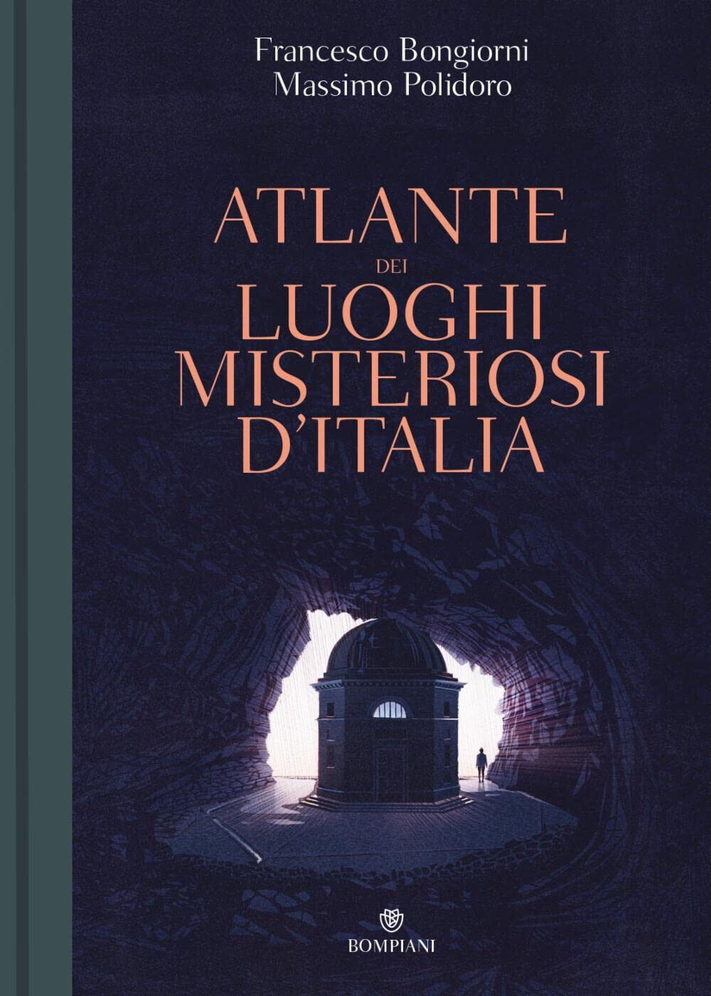 Atlante dei luoghi misteriosi d'Italia - Massimo Polidoro - Bompiani, 2018 libro usato