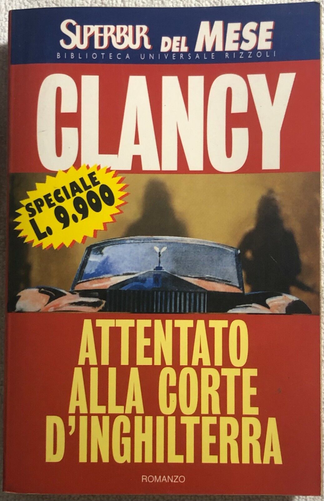 Attentato alla corte d'Inghilterra di Tom Clancy,  1998,  Rizzoli Editore libro usato
