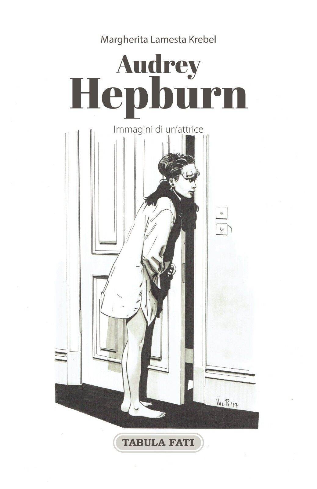 Audrey Hepburn. Immagini di un?attrice di Margherita Lamesta Krebel, 2017, Ta libro usato