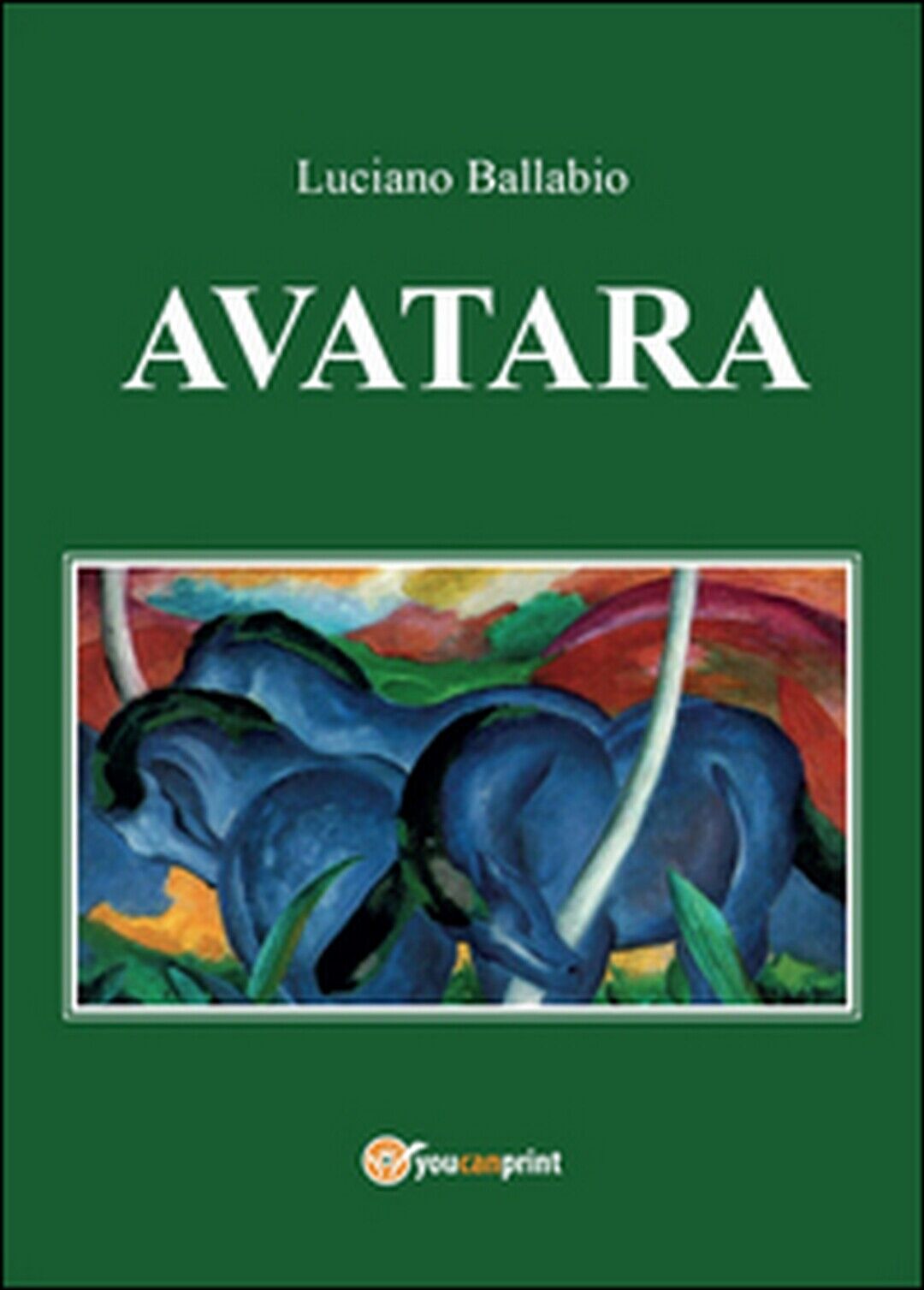 Avatara  - Luciano Ballabio,  2015,  Youcanprint libro usato